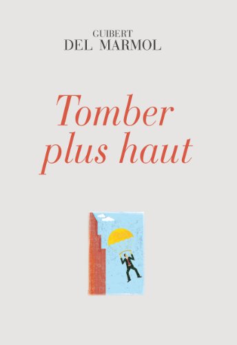 TOMBER PLUS HAUT von KER EDITIONS