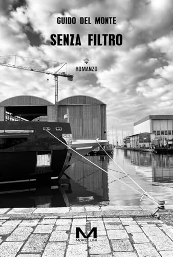 Senza filtro (Varianti) von Morellini