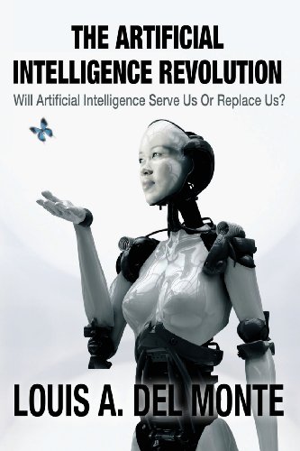 The Artificial Intelligence Revolution: Will Artificial Intelligence Serve Us Or Replace Us?