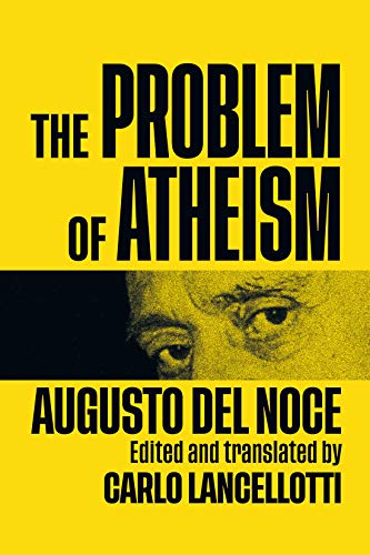 The Problem of Atheism: Volume 84 (Mcgill-queen's Studies in the History of Ideas, 84) von McGill-Queen's University Press