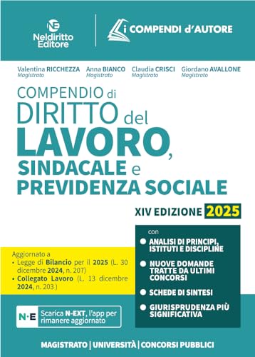 Compendio di diritto del lavoro, sindacale e della previdenza sociale. Con app Compendio di diritto del lavoro, sindacale e della previdenza sociale. Con app von Neldiritto Editore