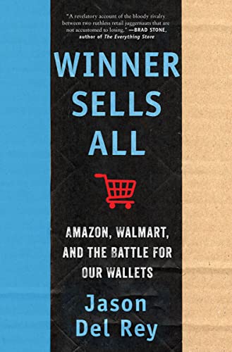 Winner Sells All: Amazon, Walmart, and the Battle for Our Wallets von Harper Business
