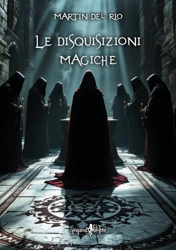 Le disquisizioni magiche Le disquisizioni magiche von Anguana Edizioni