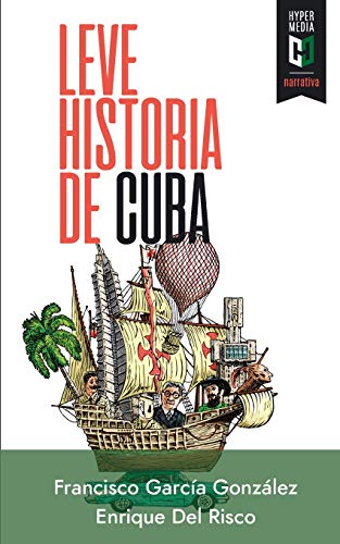 Leve historia de Cuba von Editorial Hypermedia Inc.