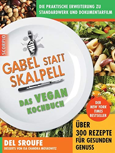 Gabel statt Skalpell: Das Vegan-Kochbuch