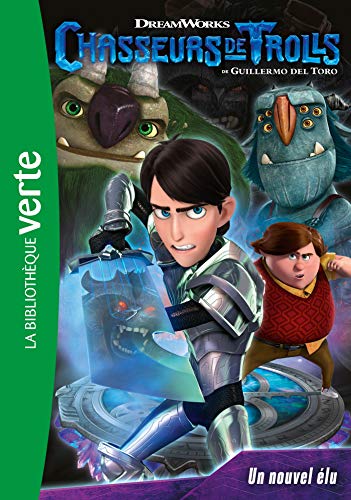 Chasseurs de Trolls 01 - Un nouvel élu von Hachette