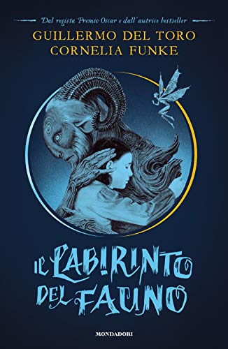 Il labirinto del fauno (I Grandi)