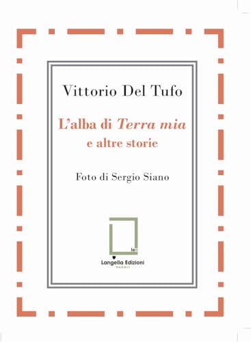 L'alba di «Terra mia» e altre storie ('O Scarrafone) von Langella