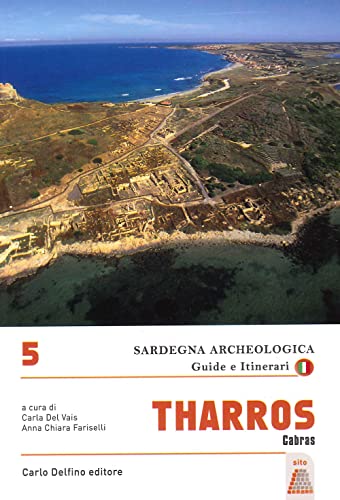 Tharros. Cabras (Sardegna archeologica. Guide e itinerari)