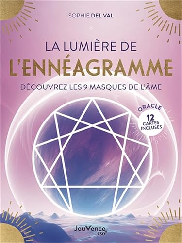La Lumière de l’ennéagramme: Découvrez les 9 masques de l’âme