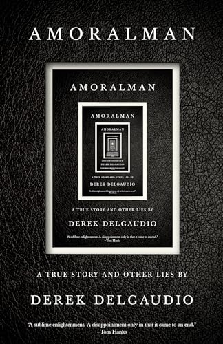 AMORALMAN: A True Story and Other Lies von Knopf Doubleday Publishing Group