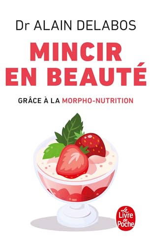 Mincir en beauté grâce à la morpho-nutrition (nouvelle édition)