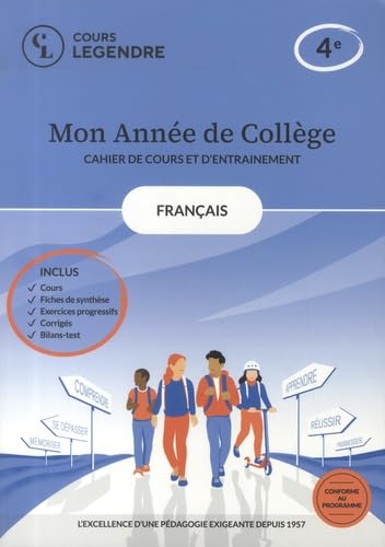 Mon année de collège - 4ème français-cahier de cours et d'entraînement: Cours – Fiches de synthèse – Exercices – Corrigés - Bilans-test von EDICOLE