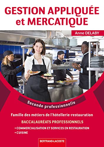 Gestion app. et mercatique restauration-2nde pro: Gestion app. et mercatique restauration-2nde pro