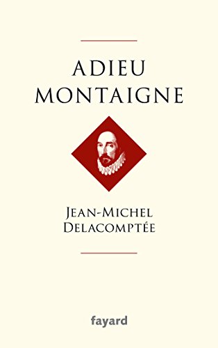 Adieu Montaigne von FAYARD