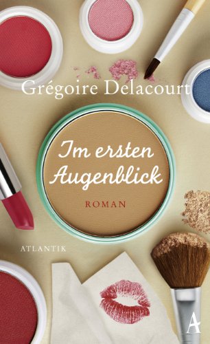 Im ersten Augenblick: Roman