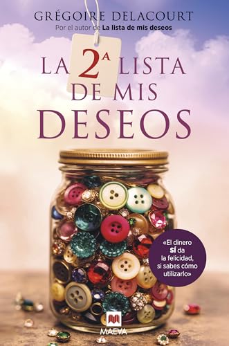 La 2ª lista de mis deseos: El dinero sí da la felicidad, si sabes cómo utilizarlo. (Éxitos literarios) von Maeva Ediciones