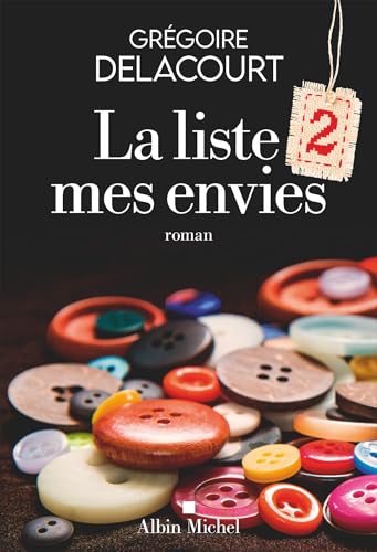 La Liste 2 mes envies: Roman von Albin Michel