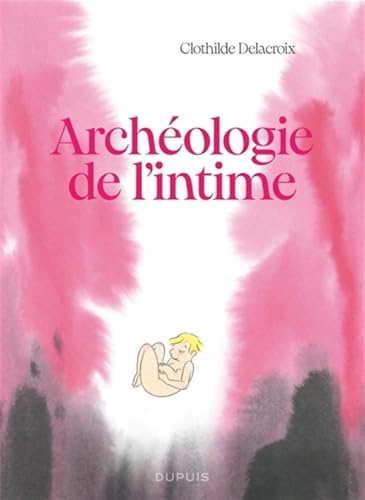Archéologie de l'intime von DUPUIS