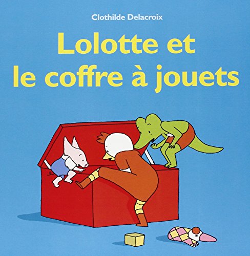 Lolotte et le coffre a jouets
