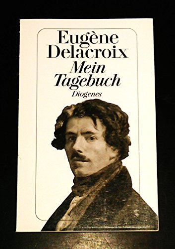 Mein Tagebuch: Übers. u. Einl. v. Erich Hancke. Essay v. Charles Baudelaire. Mit Reg. (detebe)