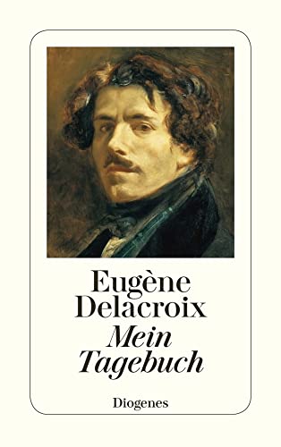 Mein Tagebuch: Übers. u. Einl. v. Erich Hancke. Essay v. Charles Baudelaire. Mit Reg. (detebe) von Diogenes Verlag