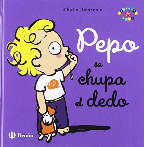 Pepo se chupa el dedo (Castellano - A PARTIR DE 0 AÑOS - PROYECTO DE 0 A 3 AÑOS - Libros emocionales) von EDITORIAL BRUÑO