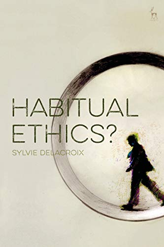 Habitual Ethics? von Hart Publishing
