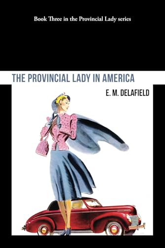 The Provincial Lady in America von Independently published