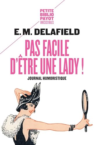 Pas facile d'être une lady !: Journal humoristique