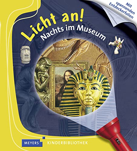 Nachts im Museum: Licht an! 33 (Licht an! Die Reihe mit der magischen Taschenlampe, Band 33)