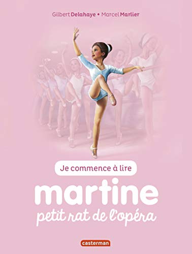 Je commence a lire avec Martine: Martine petit rat de l'opera