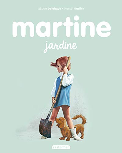 Les albums de Martine: Martine jardine von CASTERMAN