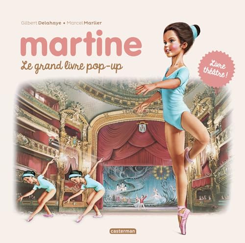 Martine - Le grand livre pop-up: Livre théâtre von CASTERMAN