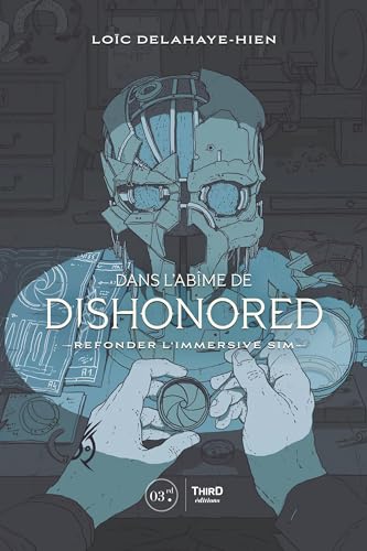 Dans l'abîme de Dishonored: Refonder l'immersive sim von THIRD ED