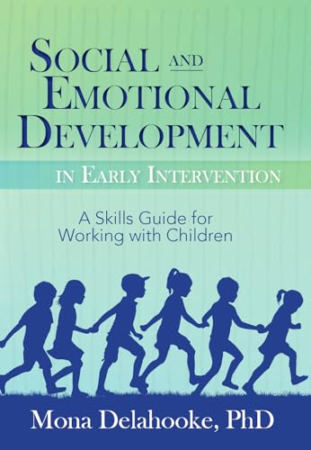 Social and Emotional Development in Early Intervention Social and Emotional Development in Early Intervention