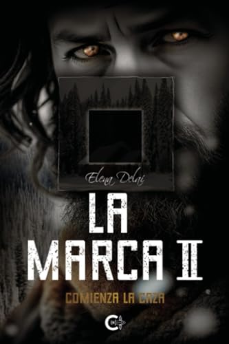 LA MARCA II: Comienza la caza von Caligrama