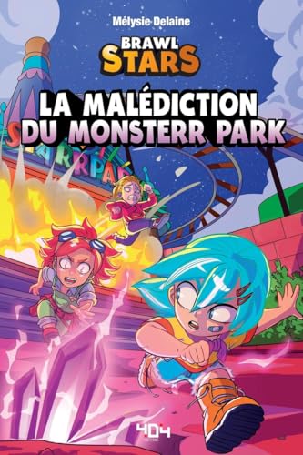 Brawl Stars - La Malédiction du Monsterr Park von 404 EDITIONS