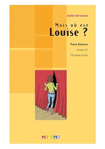 Atelier de lecture: Mais ou est Louise? - Book & CD von Didier