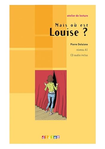 Atelier de lecture: Mais ou est Louise? - Book & CD