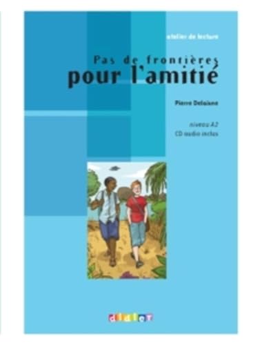 Pas de frontiere pour lamitié livre + CD: Pas de frontieres pour l'amitie - Book & CD