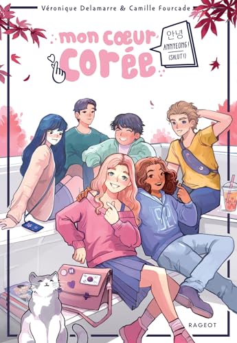 Mon coeur Corée - Tome 1, Annyeong ! (Salut !) von RAGEOT