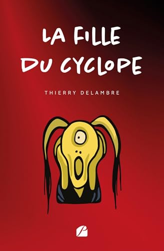 La fille du cyclope von Les Éditions du Panthéon