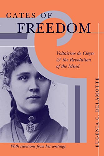 Gates of Freedom: Voltairine de Cleyre and the Revolution of the Mind von University of Michigan Press