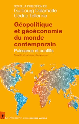 Géopolitique et géoéconomie du monde contemporain - Puissance et conflits: Puissances et conflits Géopolitique et géoéconomie du monde contemporain - Puissance et conflits: Puissances et conflits von LA DECOUVERTE