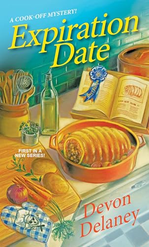Expiration Date (A Cook-Off Mystery, Band 1)