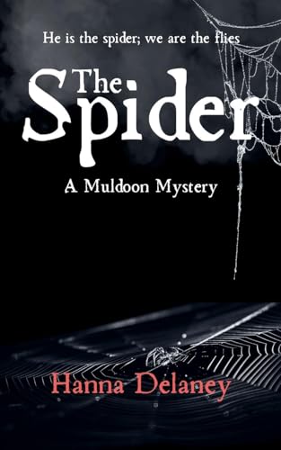 The Spider (Muldoon Mysteries, Band 1) von Hanna Delaney