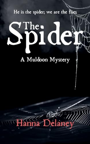 The Spider (Muldoon Mysteries, Band 1) von Hanna Delaney