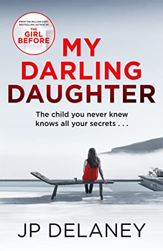 My Darling Daughter: the addictive, twisty thriller from the author of The Girl Before von Quercus Publishing