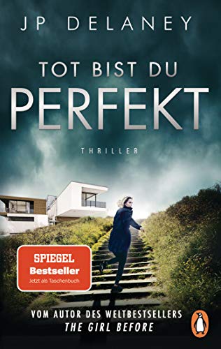Tot bist du perfekt: Thriller – Der internationale Bestseller von PENGUIN VERLAG